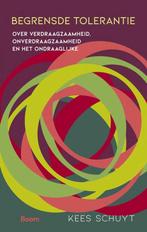 9789024432400 Begrensde tolerantie | Tweedehands, Verzenden, Zo goed als nieuw, Kees Schuyt