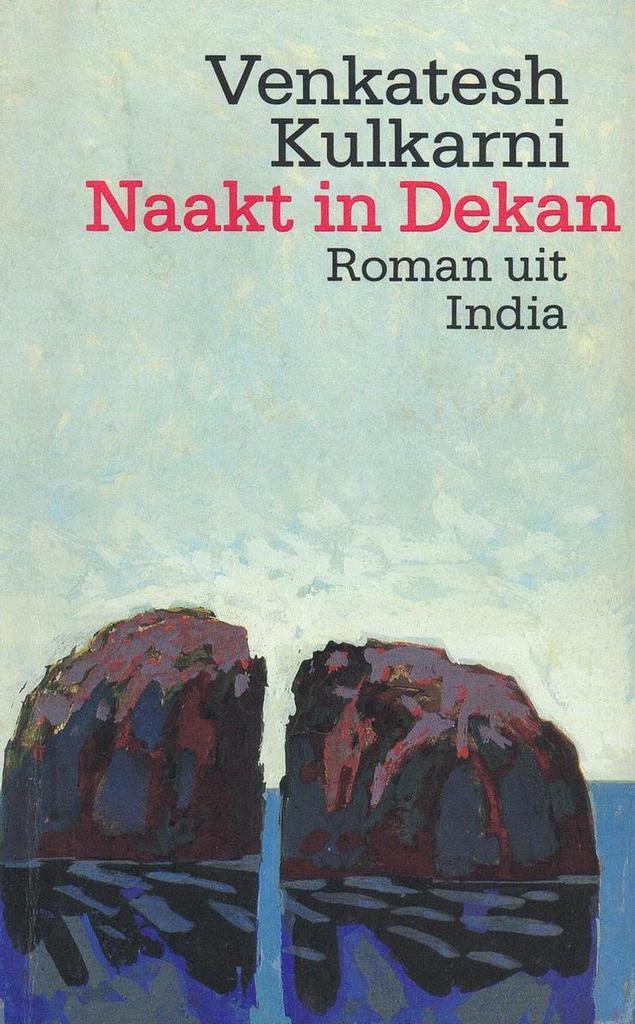 Naakt in Dekan - roman uit India 9789029399128 Kulkarni, Boeken, Romans, Gelezen, Verzenden