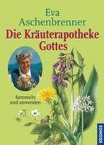 Die Kräuterapotheke Gottes 9783440101100 Eva Aschenbrenner, Verzenden, Zo goed als nieuw, Eva Aschenbrenner