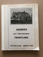 Kelpen-Oler - Herfst 1944 - Twee Maanden in de Frontlinie, Verzamelen, Militaria | Tweede Wereldoorlog, Ophalen of Verzenden, Nederland