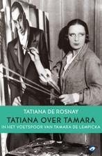 9789083255118 Tatiana over Tamara | Tweedehands, Verzenden, Zo goed als nieuw, Tatiana de Rosnay