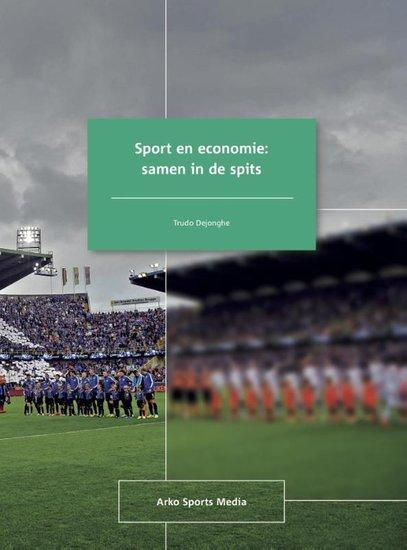Sport en economie: samen in de spits | 9789054723431, Boeken, Studieboeken en Cursussen, Verzenden
