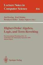 Higher-Order Algebra, Logic, and Term Rewriting. Heering,, Heering, Jan, Zo goed als nieuw, Verzenden