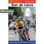 Tour de Lance 9789045306537 R. Kool, Verzenden, Gelezen, R. Kool