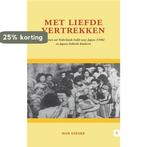 Met liefde vertrekken 9789048439355 Han Gieske, Verzenden, Gelezen, Han Gieske