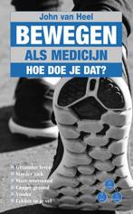 Bewegen als medicijn 9789038927121 John van Heel, Verzenden, Zo goed als nieuw, John van Heel