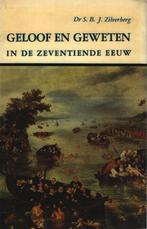 Geloof en geweten in de 17e eeuw 9789022830277 Zilverberg, Verzenden, Gelezen, Zilverberg