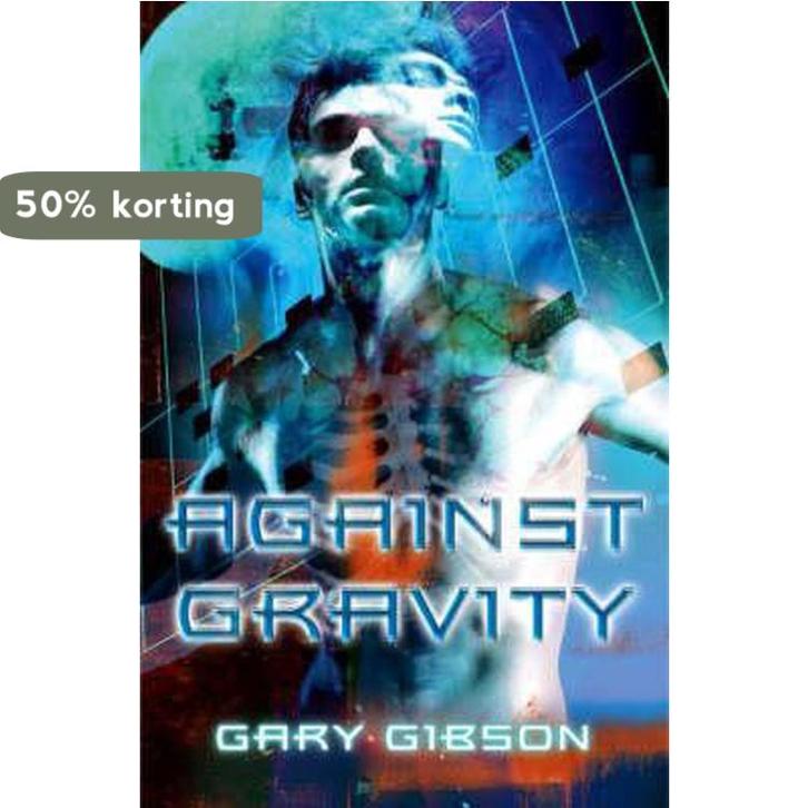 Against Gravity 9780330420181 Gary Gibson, Boeken, Taal | Engels, Gelezen, Verzenden