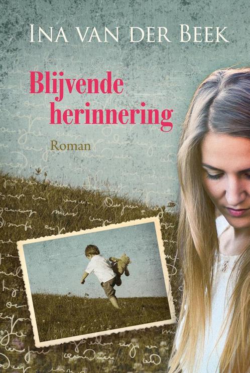 Blijvende herinnering 9789401911559 Ina van der Beek, Boeken, Streekboeken en Streekromans, Gelezen, Verzenden