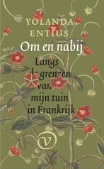 Om en nabij | 9789028214132 | Yolanda Entius, Zo goed als nieuw, Yolanda Entius