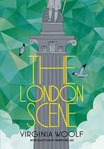 The London Scene, Lee, Hermione, Woolf, Virginia, Hermione Lee, Virginia Woolf, Gelezen, Verzenden