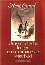 Romantische Leugen En Romaneske Waarheid 9789024275335, Boeken, Gelezen, René Girard, Verzenden
