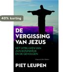 De Vergissing Van Jezus 9789035137448 Piet Leupen, Verzenden, Zo goed als nieuw, Piet Leupen