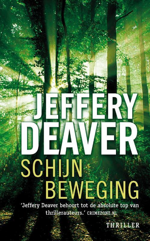 Schijnbeweging 9789047510161 Jeffery Deaver, Boeken, Thrillers, Gelezen, Verzenden