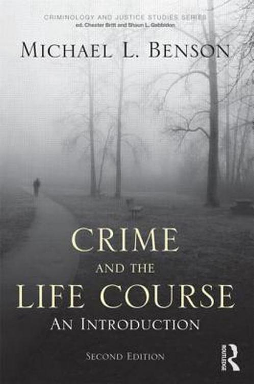 9780415994934 Crime And The Lifecourse | Tweedehands, Boeken, Schoolboeken, Zo goed als nieuw, Verzenden