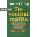 De voetbalmaffia 9789055152261 D.A. Yallop, Verzenden, Gelezen, D.A. Yallop