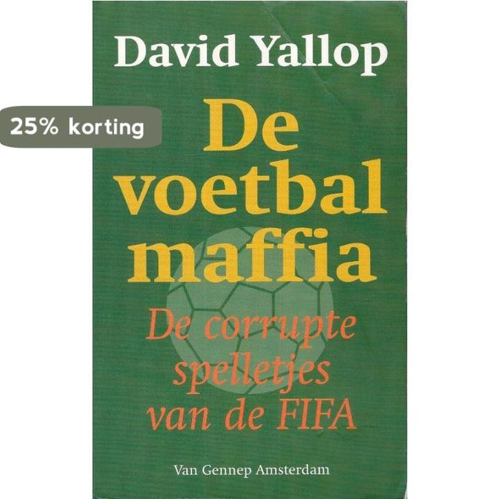 De voetbalmaffia 9789055152261 D.A. Yallop, Boeken, Politiek en Maatschappij, Gelezen, Verzenden