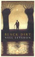 Black dirt by Nell Leyshon (Hardback), Gelezen, Nell Leyshon, Verzenden