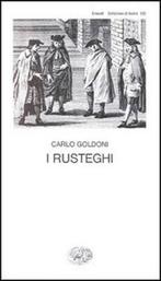 I Rusteghi 9788806290092 Carlo Goldoni, Gelezen, Carlo Goldoni, Guido Davico Bonino, Verzenden
