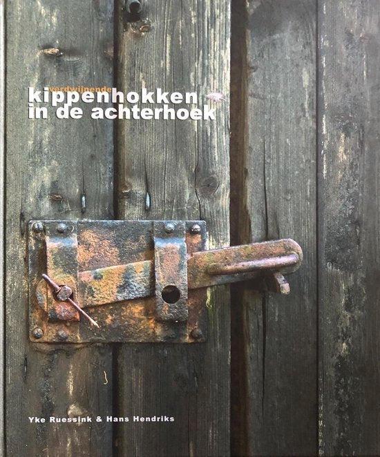 Boek Verdwijnende kippenhokken in de Achterhoek 978908103162, Boeken, Overige Boeken, Zo goed als nieuw, Verzenden