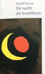 De nacht als krachtbron 9789082938401 Rudolf Steiner, Boeken, Filosofie, Verzenden, Gelezen, Rudolf Steiner