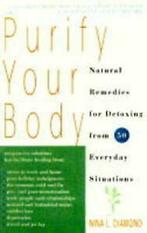 Diamond, Nina L. : Purify Your Body, Boeken, Verzenden, Gelezen, Nina L. Diamond