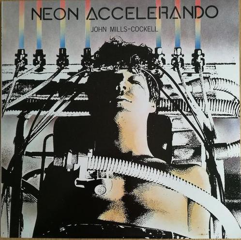 LP gebruikt - John Mills-Cockell - Neon Accelerando, Cd's en Dvd's, Vinyl | Overige Vinyl, Zo goed als nieuw, Verzenden