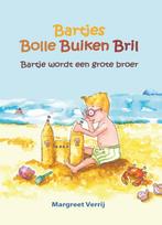 Bartjes bolle buiken bril 9789491777479 Margreet Verrij, Verzenden, Zo goed als nieuw, Margreet Verrij
