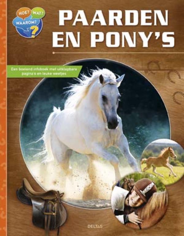 Paarden en ponys / Hoe? Wat? Waarom? 9789044745528, Boeken, Kinderboeken | Jeugd | 10 tot 12 jaar, Gelezen, Verzenden
