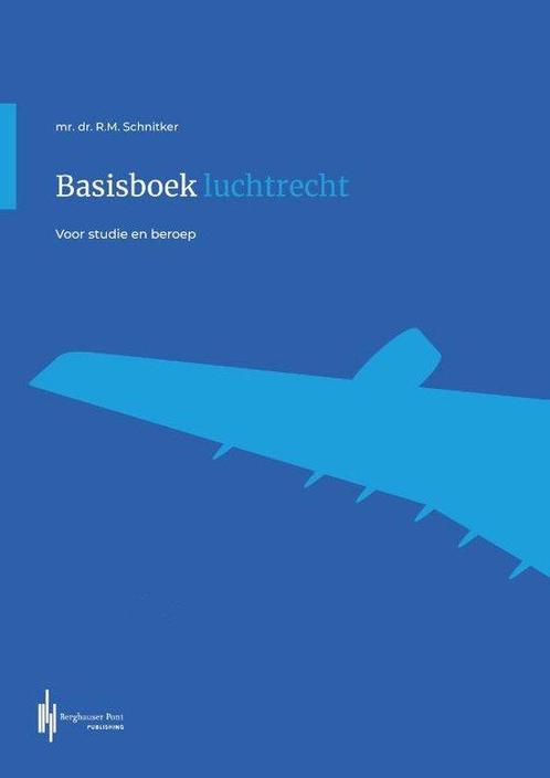 9789492952974 Basisboek luchtrecht Ronald Schnitker, Boeken, Studieboeken en Cursussen, Nieuw, Verzenden