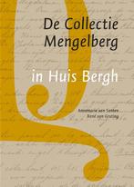 De Collectie Mengelberg in Huis Bergh 9789087048884, Gelezen, Annemarie van Santen, René van Gruting, Verzenden