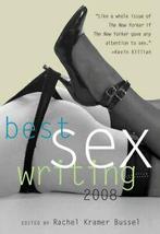 Best sex writing 2008 by Rachel Kramer Bussel (Paperback), Verzenden, Gelezen, Rachel Kramer Bussel