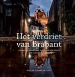 Het verdriet van Brabant 9789493161375, Boeken, Verzenden, Gelezen
