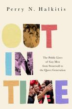 Out in Time 9780190686604 Perry N. Halkitis, Verzenden, Zo goed als nieuw, Perry N. Halkitis