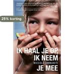 Ik haal je op, ik neem je mee 9789048830824 Niccolò Ammaniti, Boeken, Verzenden, Gelezen, Niccolò Ammaniti