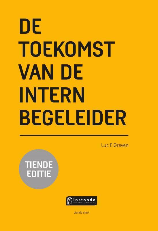 De toekomst van de intern begeleider 9789463170918, Boeken, Studieboeken en Cursussen, Zo goed als nieuw, Verzenden