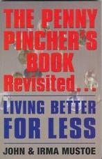 The Penny Pinchers book revisited: living better for less, Irma Mustoe, Gelezen, Verzenden