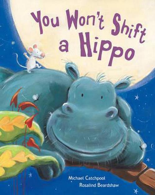 You Wont Shift A Hippo 9781862337107 Michael Catchpool, Boeken, Overige Boeken, Gelezen, Verzenden