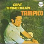 vinyl single 7 inch - Gert Timmerman - Tampico, Verzenden, Zo goed als nieuw