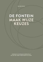 De fontein, maak wijze keuzes 9789083104140 Els van Steijn, Boeken, Verzenden, Gelezen, Els van Steijn