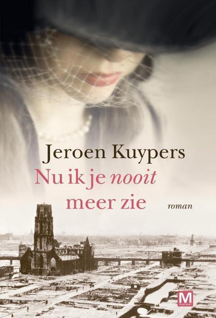 Nu ik je nooit meer zie 9789460684487 Jeroen Kuypers, Boeken, Romans, Gelezen, Verzenden