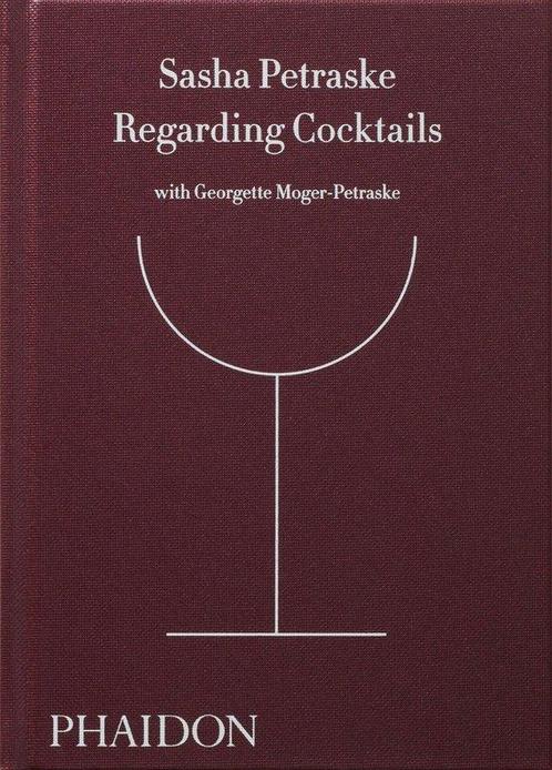 9780714872810 Regarding Cocktails Sasha Petraske, Boeken, Kookboeken, Nieuw, Verzenden