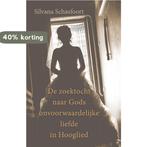 De zoektocht naar Gods onvoorwaardelijke liefde in Hooglied, Boeken, Verzenden, Gelezen, Silvana Schasfoort