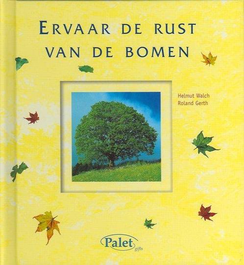 ERVAAR DE RUST VAN DE BOMEN 9789042700284 H. Walch, Boeken, Esoterie en Spiritualiteit, Zo goed als nieuw, Verzenden