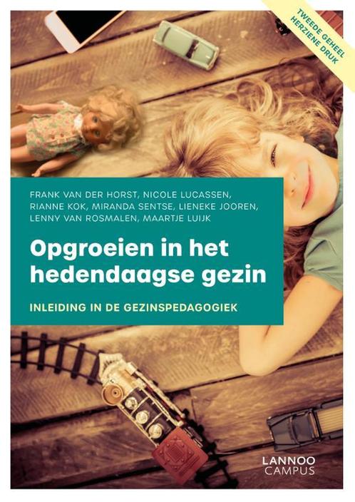 Opgroeien in het hedendaagse gezin 9789401469548, Boeken, Studieboeken en Cursussen, Zo goed als nieuw, Verzenden