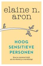 Hoogsensitieve personen 9789400510173 Elaine N. Aron, Boeken, Verzenden, Zo goed als nieuw, Elaine N. Aron