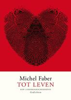 Tot leven (9789057598135, Michel Faber) (Michel Faber), Verzenden, Nieuw