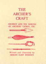 The Archers Craft 9781897853801 Adrian Eliot Hodgkin, Verzenden, Gelezen, Adrian Eliot Hodgkin
