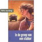 In de greep van een stalker 9789031717941 R.H. Schoemans, Verzenden, Gelezen, R.H. Schoemans