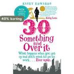 30-Something and Over It 9781845964467 Kasey Edwards, Verzenden, Gelezen, Kasey Edwards